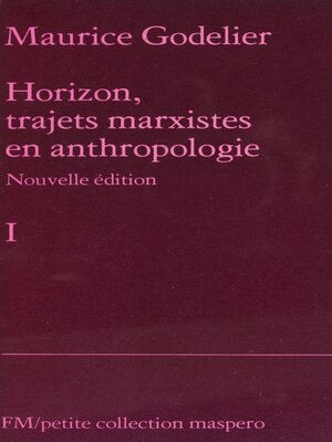 cover image of Horizon, trajets marxistes en anthropologie (1)